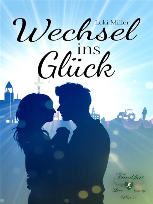 Title details for Wechsel ins Glück by Loki Miller - Available